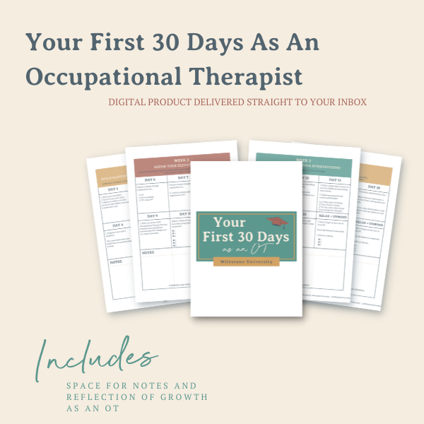 Your First 30 Days As An OT